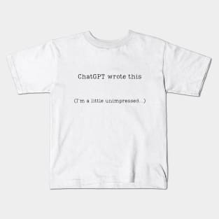 Chat GPT wrote this Kids T-Shirt